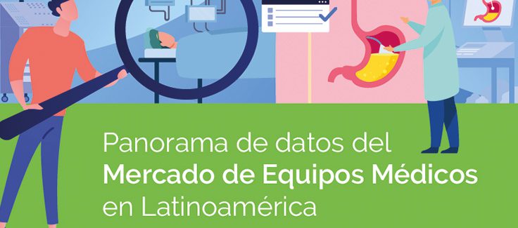 INFOGRAFÍA: Panorama de Datos del Mercado de Equipos Médicos en Latinoamérica